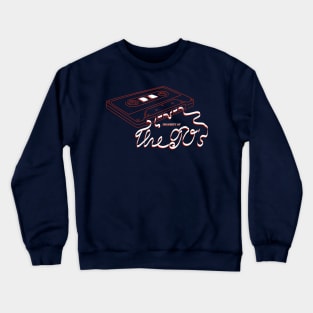 casette tape property of 90s Crewneck Sweatshirt